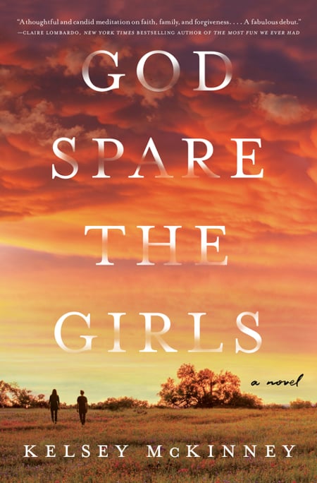 Cover of God Spare the Girls by Kelsey McKinney