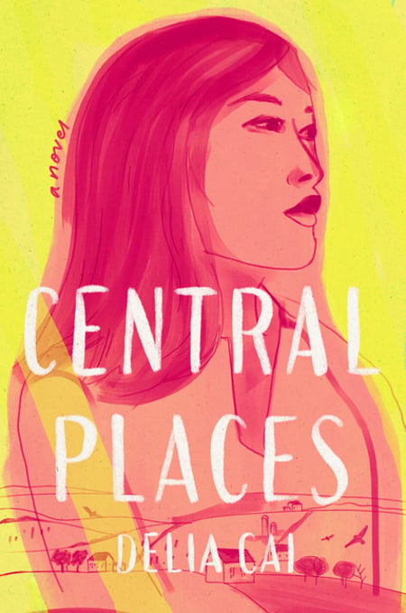 Cover of Central Places by Delia Cai