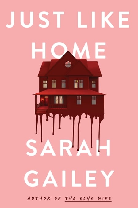 Cover of Just Like Home by Sarah Gailey