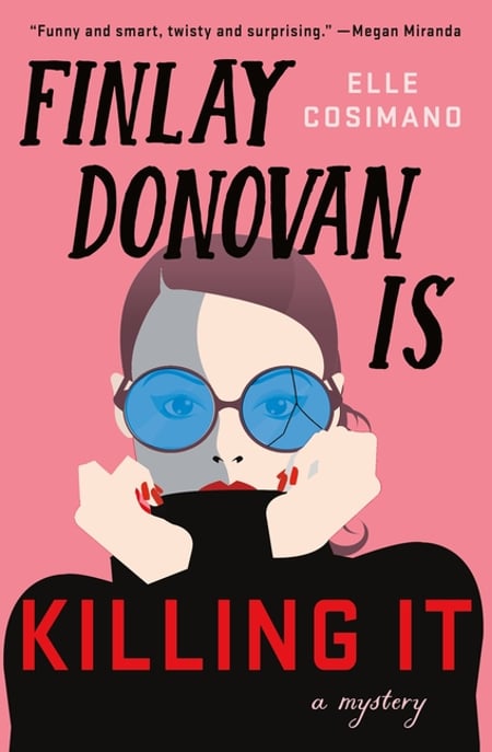 Cover of Finlay Donovan Is Killing It by Elle Cosimano