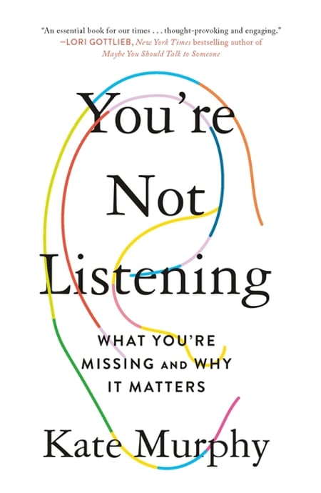 Cover of You're Not Listening by Kate Murphy