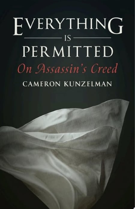 Cover of Everything Is Permitted On Assassin's Creed by Cameron Kunzelman
