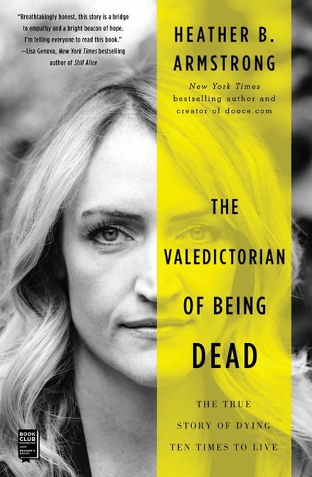 Cover of The Valedictorian of Being Dead by Heather B Armstrong