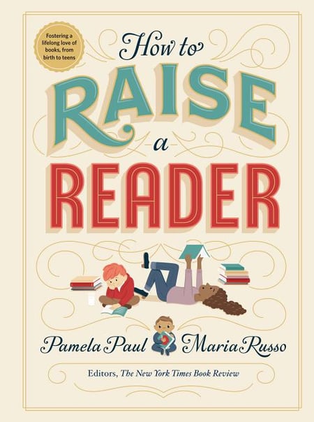 Cover of How to Raise a Reader by Pamela Paul