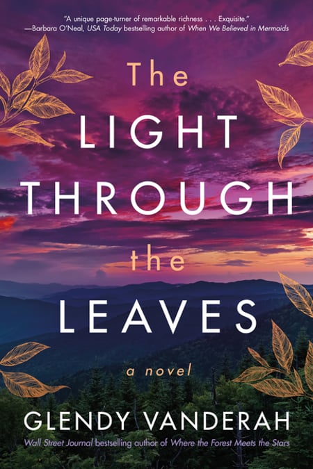 Cover of The Light Through the Leaves by Glendy Vanderah