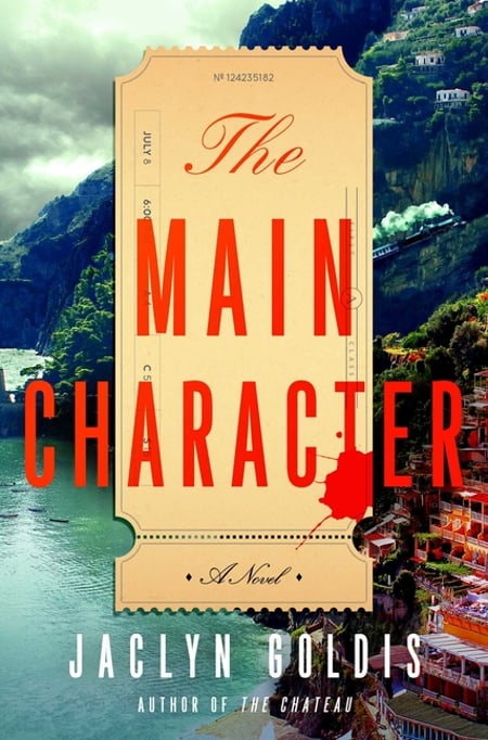 Cover of The Main Character by Jaclyn Goldis