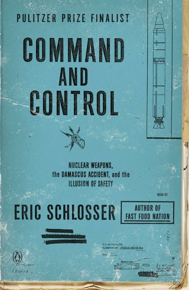 Cover of Command and Control by Eric Schlosser