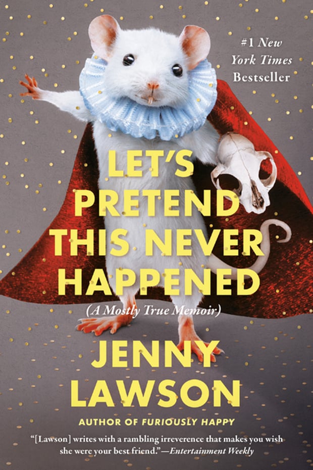 Cover of Let's Pretend This Never Happened by Jenny Lawson