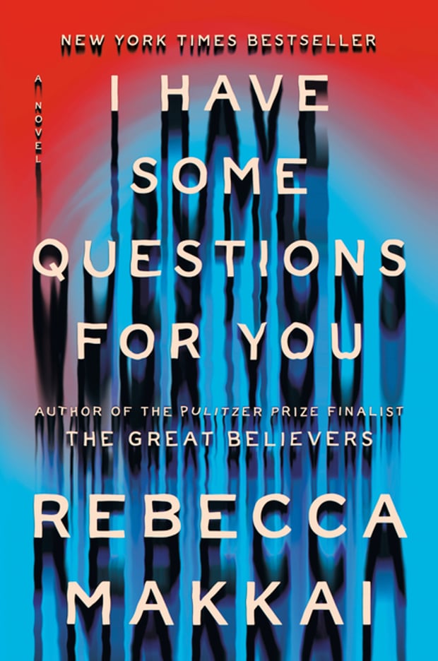 Cover of I Have Some Questions for You by Rebecca Makkai
