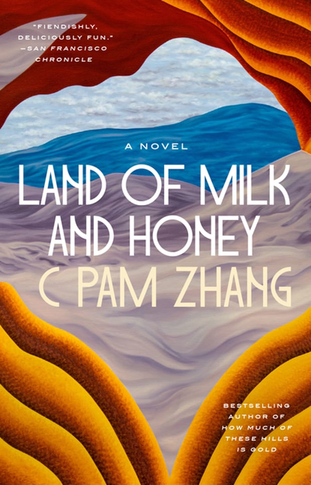 Cover of Land of Milk and Honey by C Pam Zhang