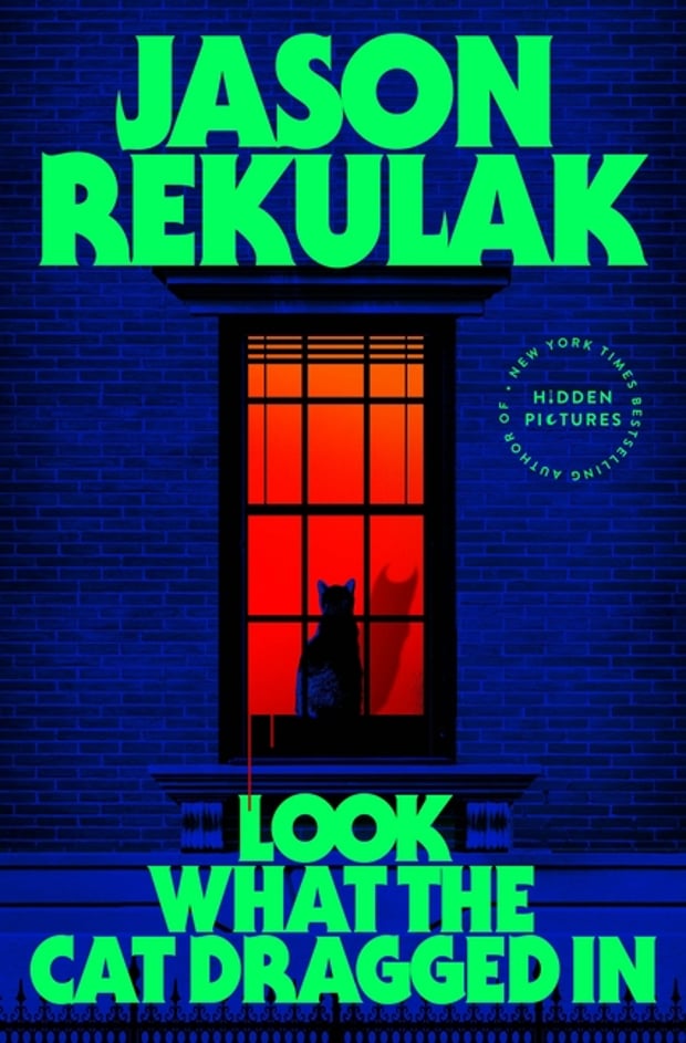 Cover of Look What the Cat Dragged in by Jason Rekulak