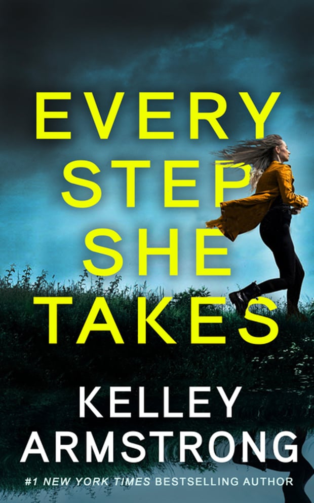 Cover of Every Step She Takes by Kelley Armstrong